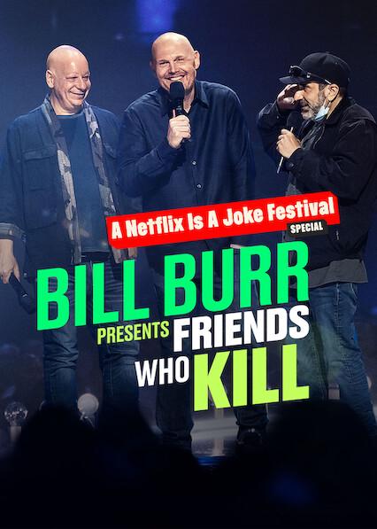 Movie poster for Bill Burr Presents: Friends Who Kill