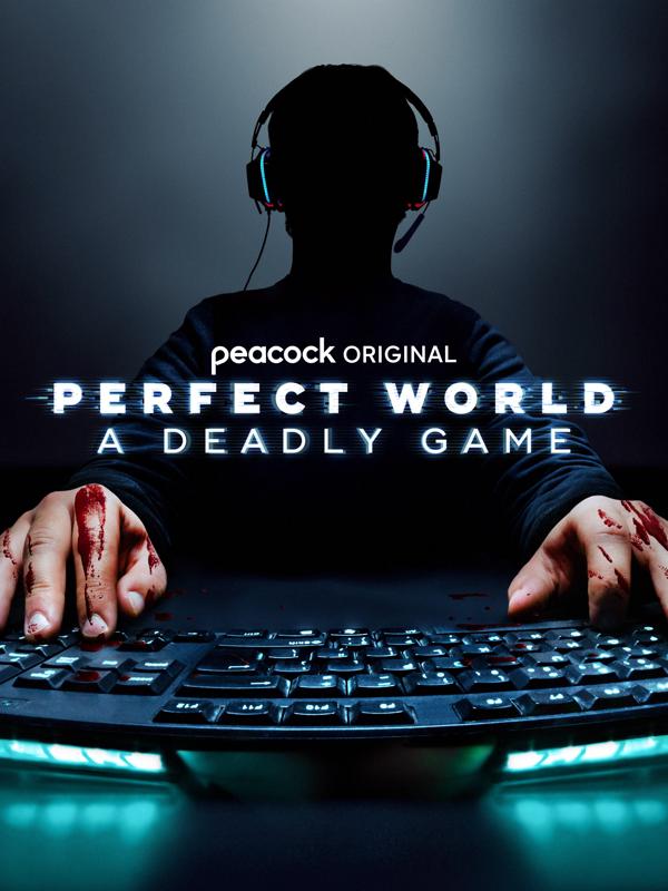 Perfect World: A Deadly Game