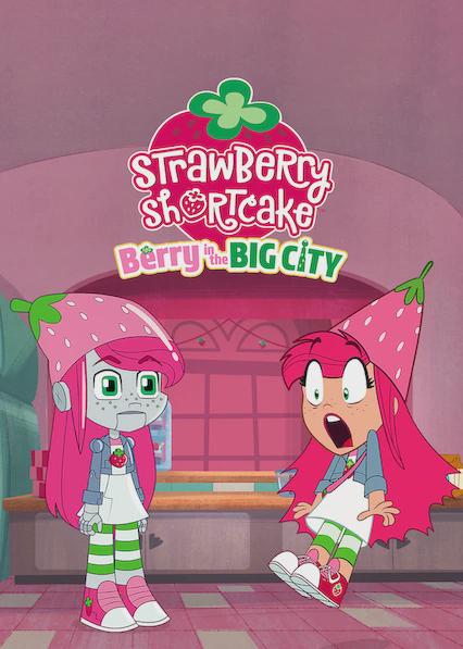 Series poster for Strawberry Shortcake: Berry in the Big City