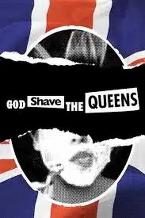 Series poster for God Shave the Queens