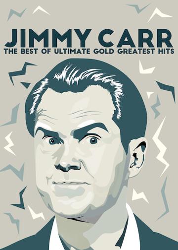 Jimmy Carr: The Best of Ultimate Gold Greatest Hits poszter