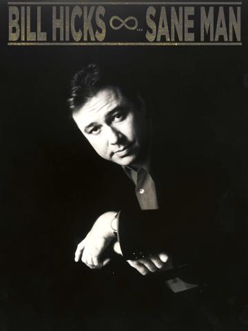 Bill Hicks: Sane Man poszter
