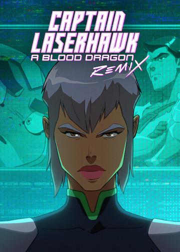 Laserhawk kapitány: Egy Blood Dragon-történet poszter