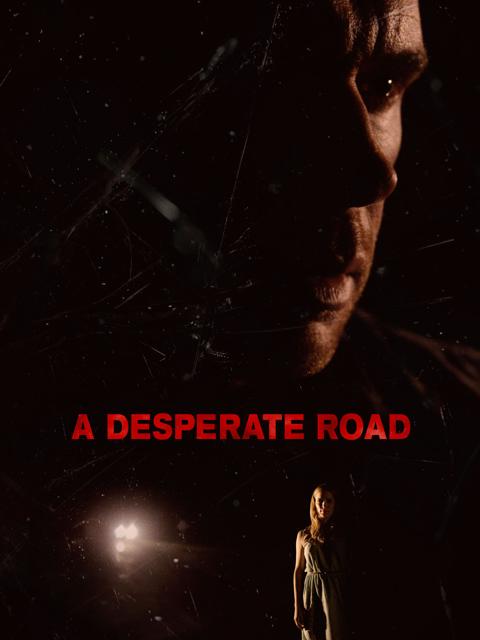 Movie poster for A Desperate Road
