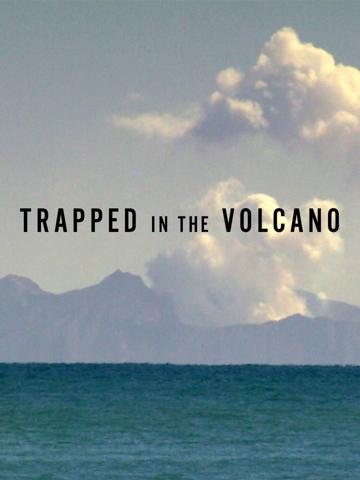 Trapped in the Volcano poszter