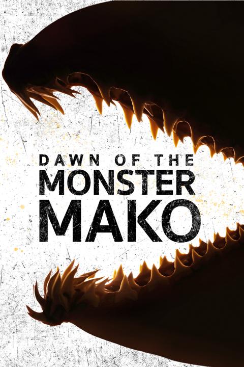 Poster för Dawn of the Monster Mako