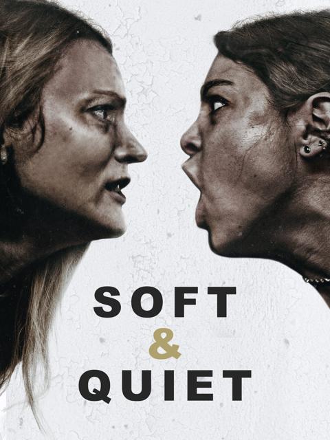 Poster för Soft & Quiet