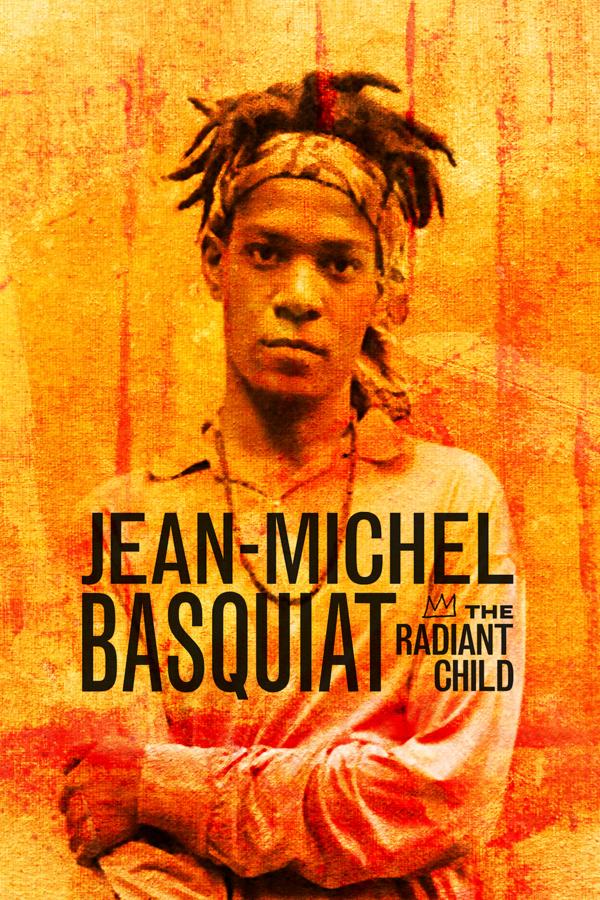 Jean-Michel Basquiat: The Radiant Child