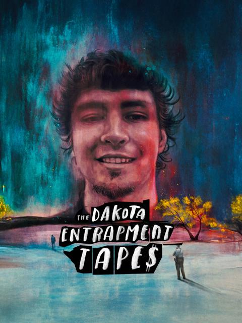 Series poster for The Dakota Entrapment Tapes