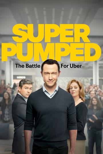 Super Pumped: The Battle for Uber poszter