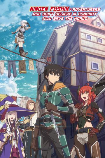 Ningen Fushin: Adventurers Who Don't Believe in Humanity Will Save the World poszter