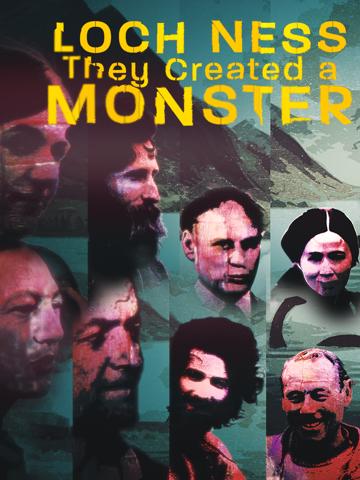 Loch Ness: They Created a Monster