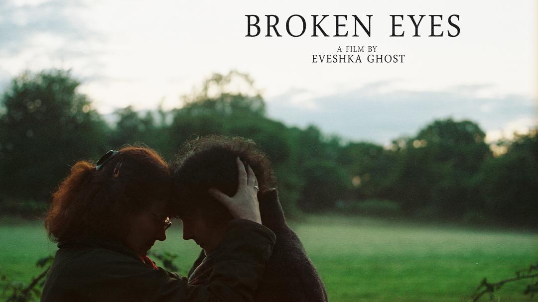 Broken Eyes