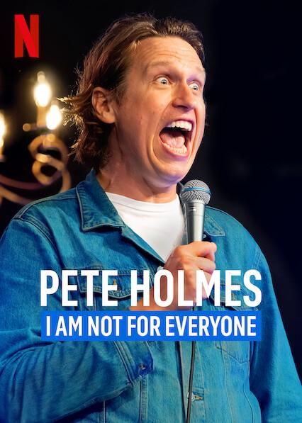 Poster för Pete Holmes: I Am Not for Everyone