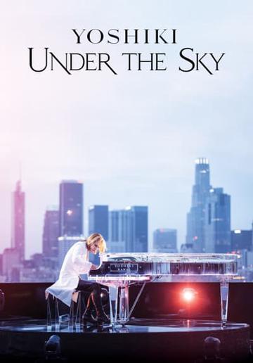 Yoshiki: Under the Sky