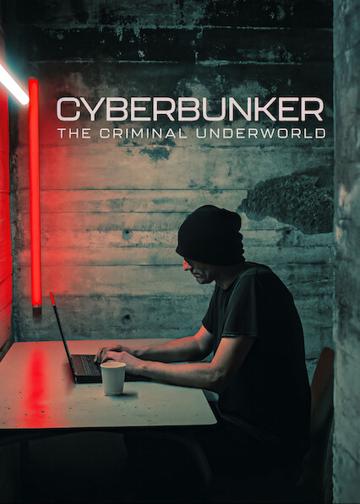 Cyberbunker: Alvilági bűnözők poszter