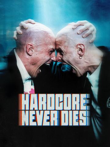 Hardcore Never Dies