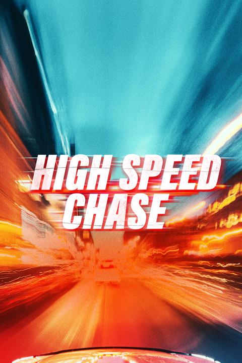 Poster för High Speed Chase