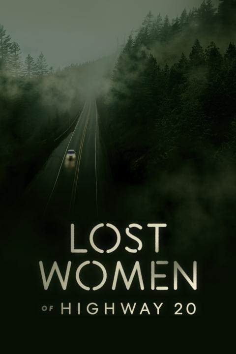 Series poster for Lost Women of Highway 20
