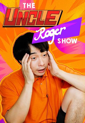 The Uncle Roger Show