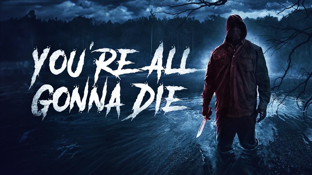 You're All Gonna Die