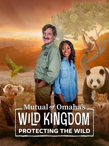 Mutual of Omaha's Wild Kingdom Protecting the Wild