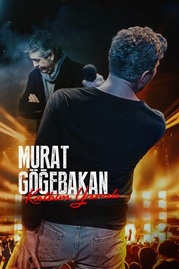 Murat Göğebakan: Kalbim Yaralı poszter