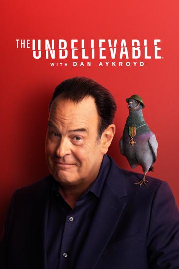 The UnBelievable with Dan Aykroyd