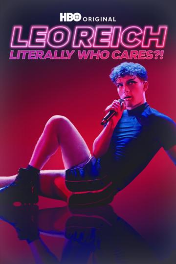 Leo Reich: Literally Who Cares?! poszter