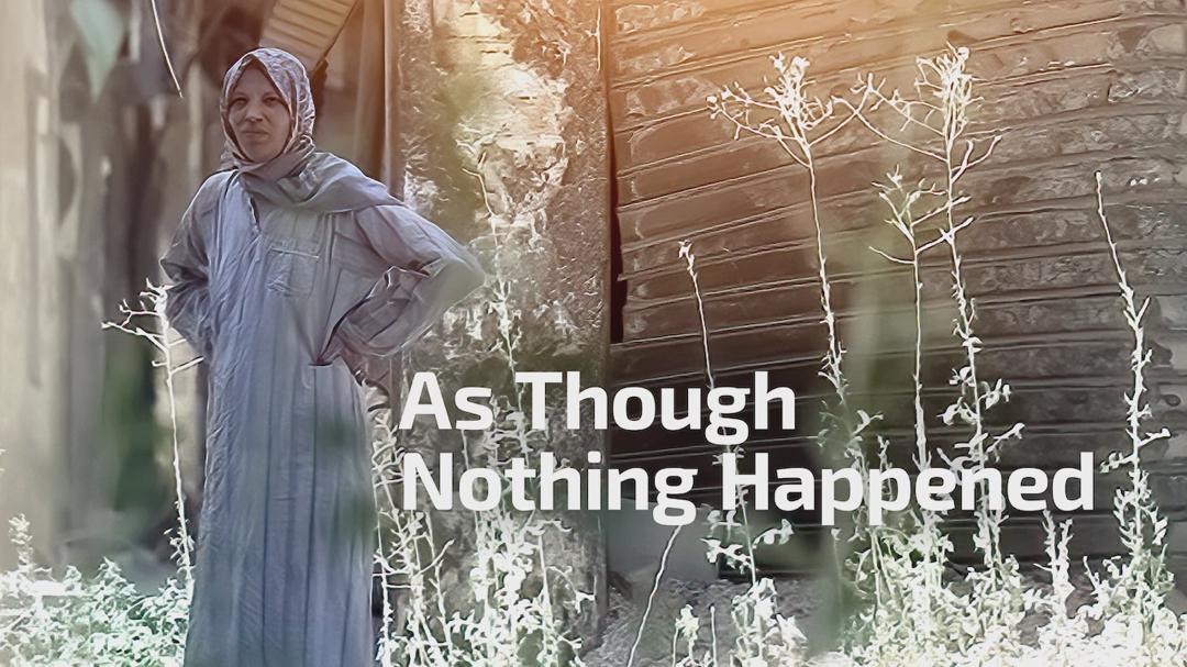 As Though Nothing Happened