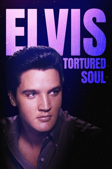 Elvis: Tortured Soul poszter
