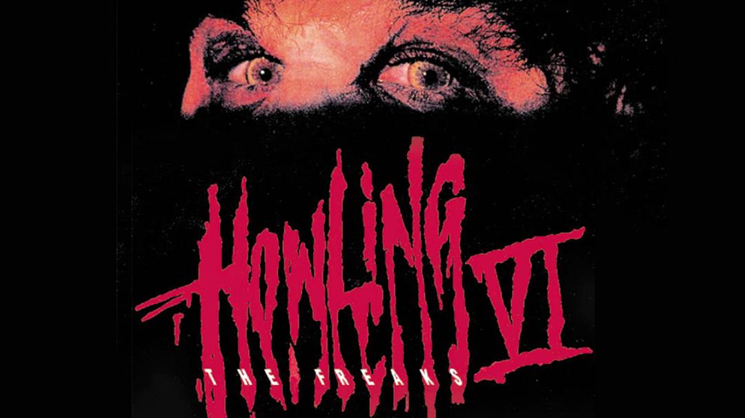 Background image for Howling VI: The Freaks