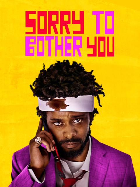 Sorry to Bother You