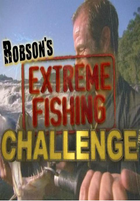 Poster för Robson's Extreme Fishing Challenge