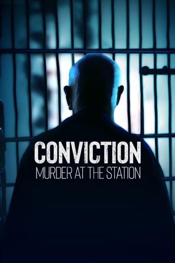 Conviction: Murder at the Station poszter