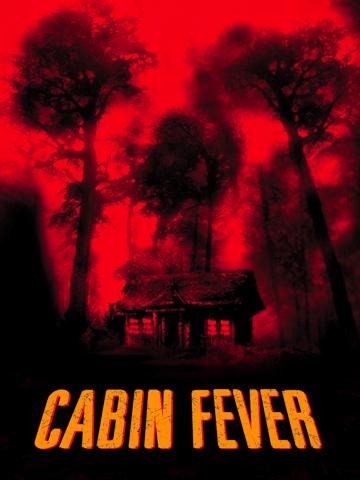 Cabin Fever