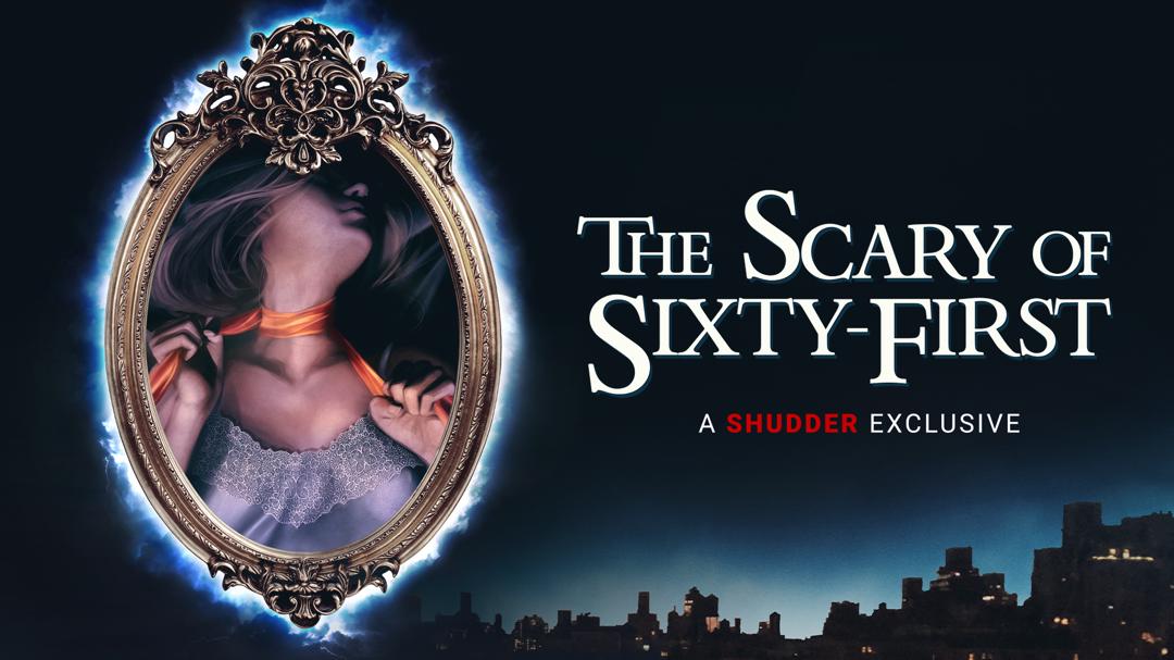 The Scary of Sixty-First