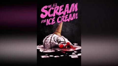 We All Scream for Ice Cream