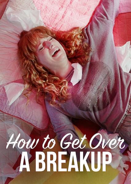 Movie poster for How to Get Over a Breakup