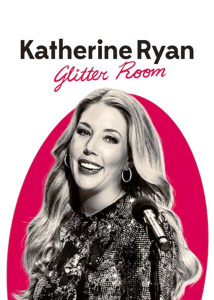 Poster för Katherine Ryan: Glitter Room
