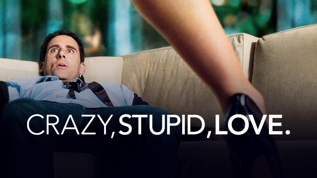 Crazy, Stupid, Love.