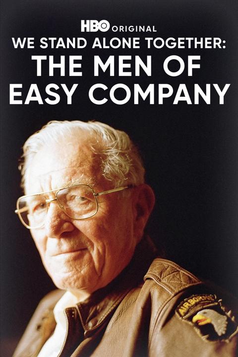 Poster för We Stand Alone Together: The Men of Easy Company