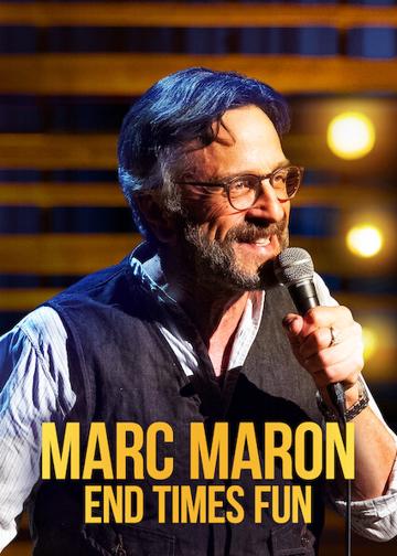 Marc Maron: Közeledik a világ vége. Na és? poszter