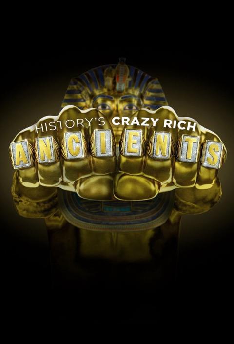 Poster för History's Crazy Rich Ancients