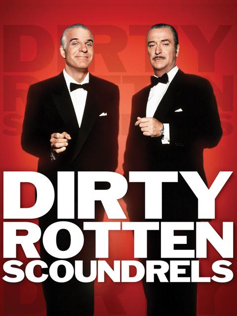 Dirty Rotten Scoundrels