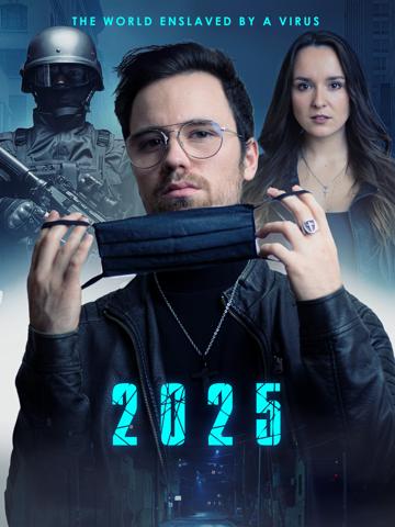 2025: The World Enslaved by a Virus poszter