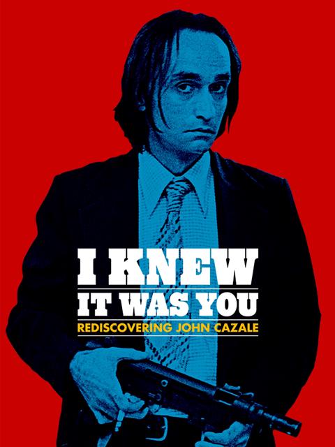 Movie poster for I Knew It Was You: Rediscovering John Cazale