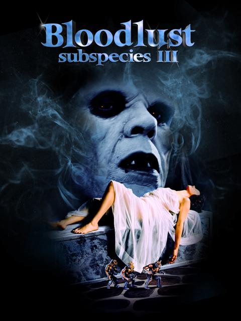 Bloodlust: Subspecies III