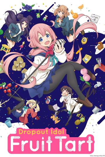 Dropout Idol Fruit Tart poszter