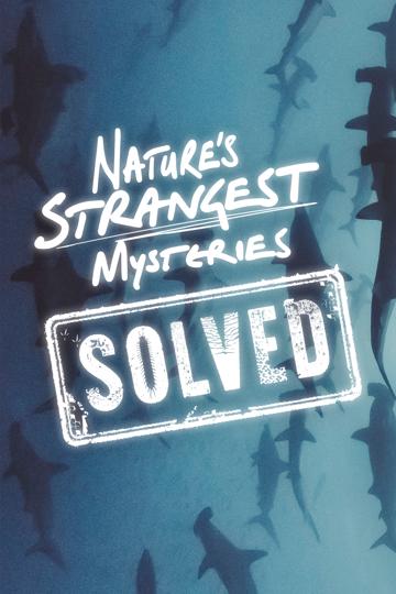 Nature's Strangest Mysteries: Solved poszter